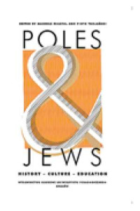 Poles and Jews. History - Culture - Education - okładka książki