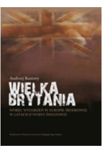 Wielka Brytania wobec wydarzeń w Europie Środkowej w latach II wojny światowej - okładka książki