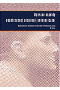 Wybrane aspekty współczesnej aksjologii pedagogicznej - okładka książki