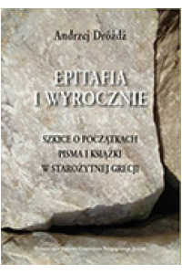 Epitafia i wyrocznie. Szkice o początkach pisma i książki w starożytnej Grecji - okładka książki
