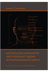 Metodologia matematyki jako przedmiot badań antropomatematycznych - okładka książki