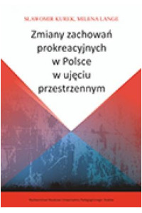 Zmiany zachowań prokreacyjnych w Polsce w ujęciu przestrzennym - okładka książki