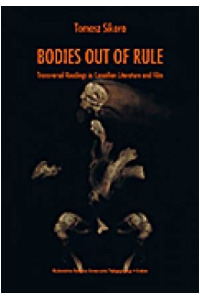 Bodies out of Rule. Transversal Readings in Canadian Literature and Film - okładka książki