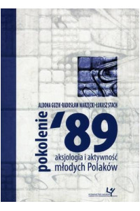 Pokolenie 89. Aksjologia i aktywność młodych Polaków - okładka książki