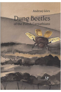 Dung Beetles of the Polish Carpathians. Seria: Prace monograficzne 893 - okładka książki