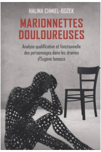 Marionnettes douloureuses. Analyse qualificative et fonctionnelle des personnages dans les drames d’Eugene lonesco  - okładka książki