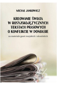 Kreowanie świata w rosyjskojęzycznych - okładka książki