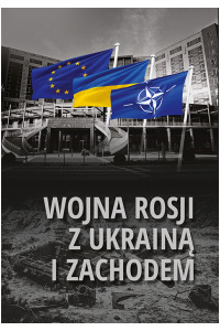 Wojna Rosji z Ukrainą i Zachodem - okładka książki