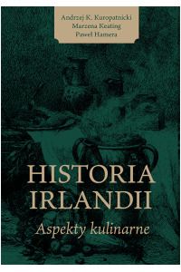 Historia Irlandii. Aspekt kulinarny - okładka książki