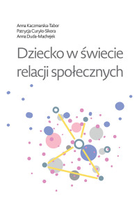 Dziecko w świecie relacji społecznych - okładka książki