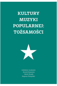 Kultury muzyki popularnej: tożsamości - okładka książki