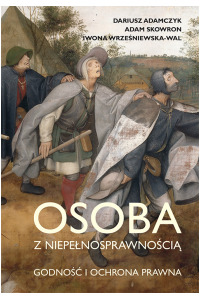 Osoba z niepełnosprawnością. Godność i ochrona prawna - okładka książki