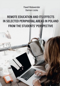 Remote education and its effects in selected peripheral areas in Poland from the students perspective  - okładka książki