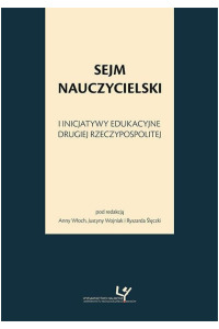 Sejm Nauczycielski i inicjatywy edukacyjne Drugiej Rzeczypospolitej - okładka książki