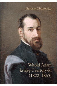Witold Adam książę Czartoryski (1822–1865) - okładka książki