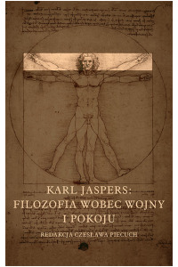 Karl Jaspers. Filozofia wobec wojny i pokoju - okładka książki