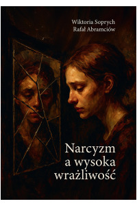 Narcyzm a wysoka wrażliwość - okładka książki