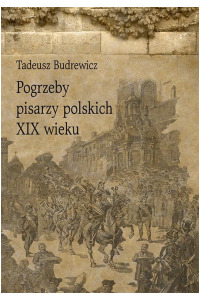 Pogrzeby pisarzy polskich XIX wieku - okładka książki