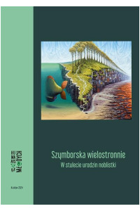 Szymborska wielostronnie. W stulecie urodzin noblistki - okładka książki