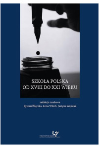 Szkoła polska od XVIII do XXI wieku - okładka książki