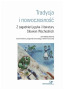 Tradycja i nowoczesność. Z zagadnień języka i literatury Słowian Wschodnich