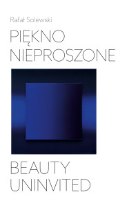 Piękno nieproszone - Beauty Uninvited - okładka książki