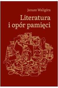 Literatura i opór pamięci - okładka książki