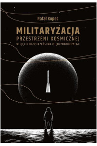 Militaryzacja przestrzeni kosmicznej - okłakda ebooka